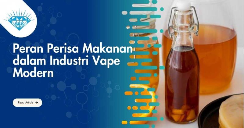 Peran Perisa Makanan dalam Industri Vape Modern