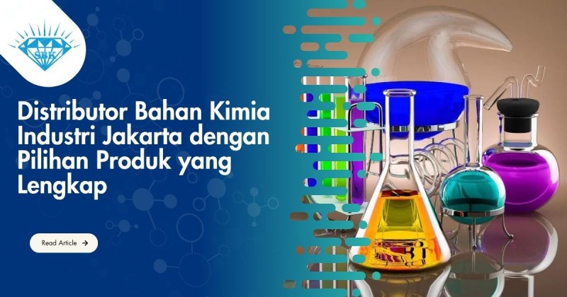 Distributor Bahan Kimia Industri Jakarta dengan Pilihan Produk yang Lengkap